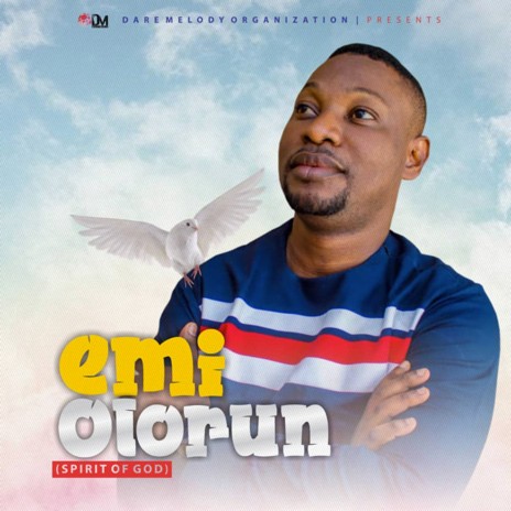 Emi Olorun (Spirit Of God) | Boomplay Music
