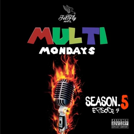 Multi Mondays Season 5, Ep. 4 | Boomplay Music