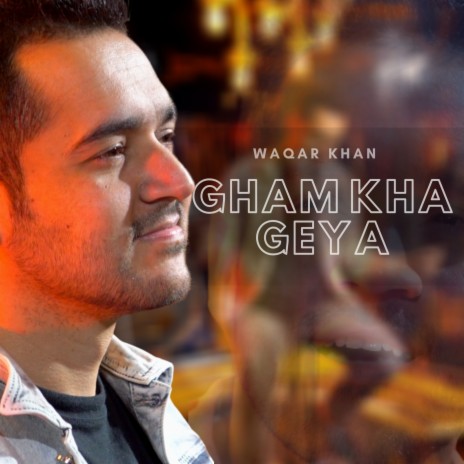 Gham Kha Geya | Boomplay Music