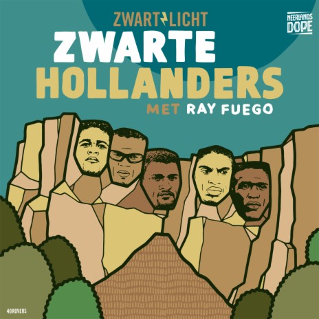 Zwarte Hollanders ft. Ray Fuego | Boomplay Music