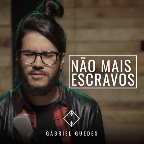 Não Mais Escravos | Boomplay Music