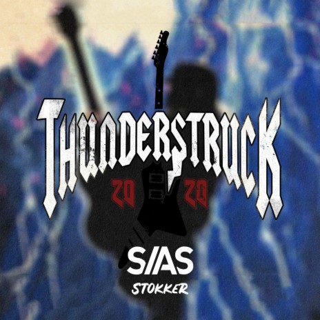 Thunderstruck 2020 ft. Stokker | Boomplay Music