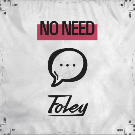 FOLEY - No Need MP3 Download & Lyrics | Boomplay