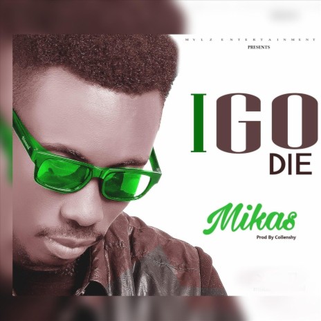 I Go Die | Boomplay Music