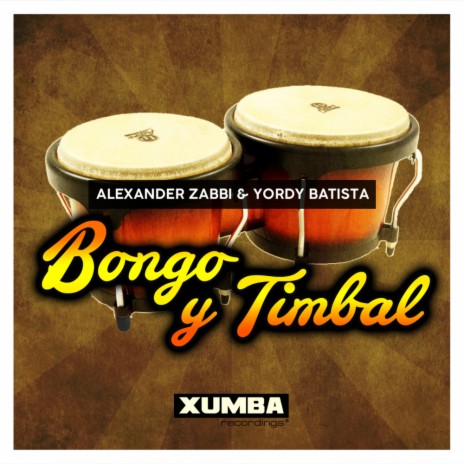 Bongo y Timbal (Original Mix) ft. Yordy Batista