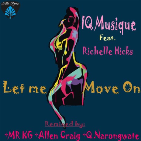 Let Me Move On (Mr. Kg Mix) ft. Richelle Hicks | Boomplay Music