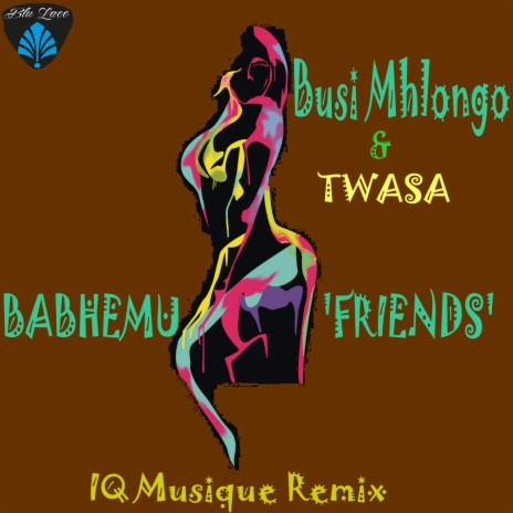 Babhemu (Iq Musique Remix) ft. Twasa | Boomplay Music