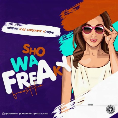 Sho Wa Freaky ft. Arike & DJ Constant | Boomplay Music