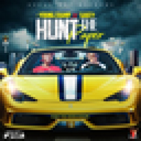 Hunt The Paper ft. Saucy | Boomplay Music