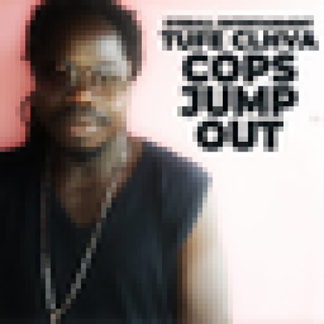 Cops Jump Out | Boomplay Music