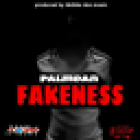 Fakeness | Boomplay Music