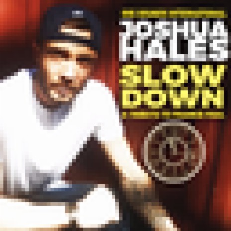 Slow Down | Boomplay Music