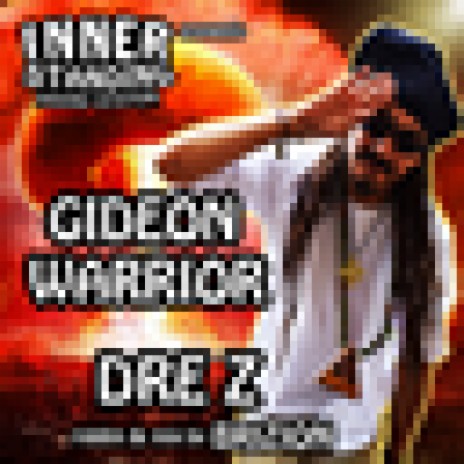 Gideon Warrior ft. Brizion & Inner Standing