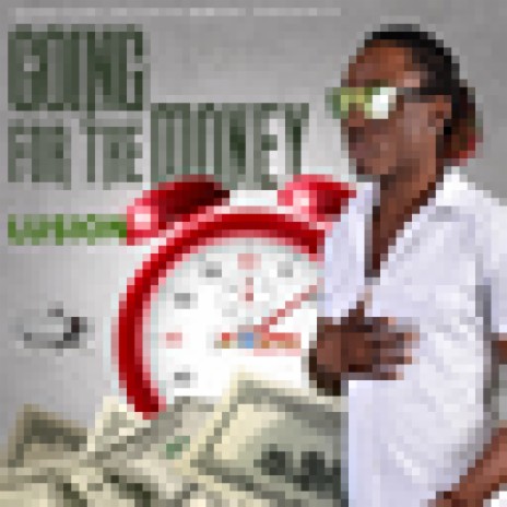 Going for the Money | Boomplay Music