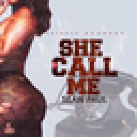 She Call Me
