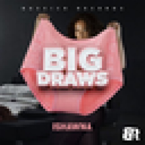 Big Draws | Boomplay Music