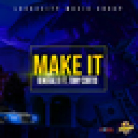 Make It ft. Tony Curtis | Boomplay Music
