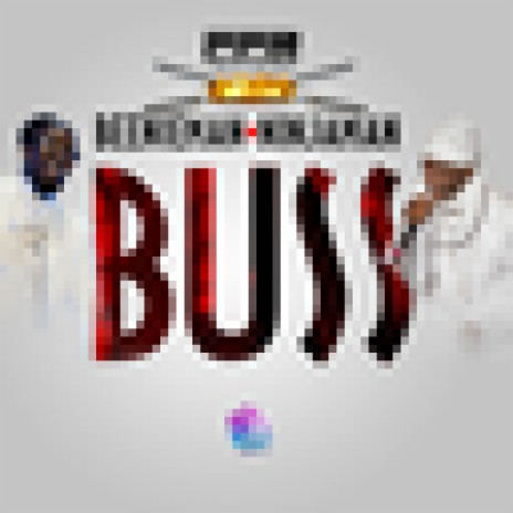 Buss ft. Ninja Man | Boomplay Music