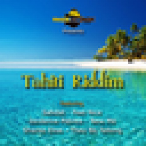 Tahiti Riddim | Boomplay Music