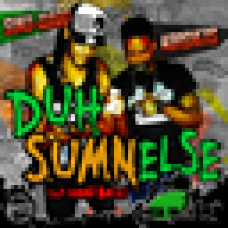 Duh Sumn Else (We Naah Back) ft. Suku | Boomplay Music