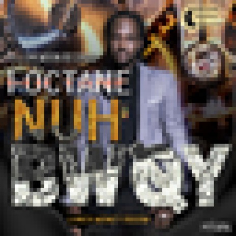 Nuh Bwoy | Boomplay Music