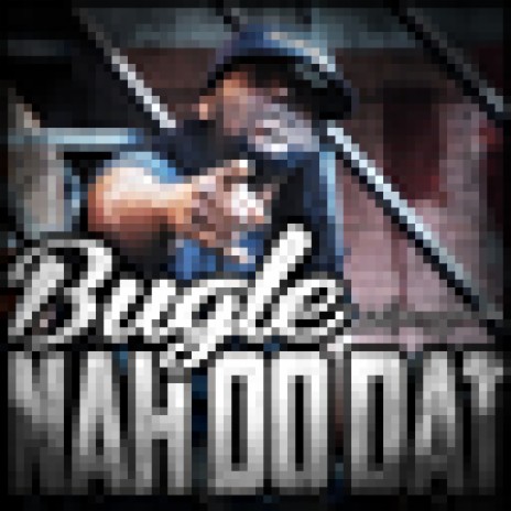 Nah Do Dat | Boomplay Music