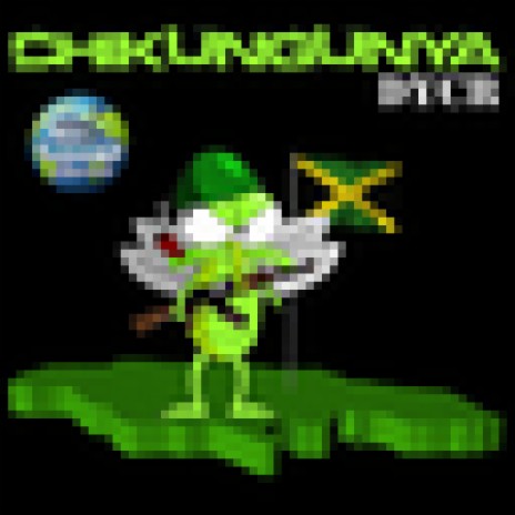 Chikungunya | Boomplay Music