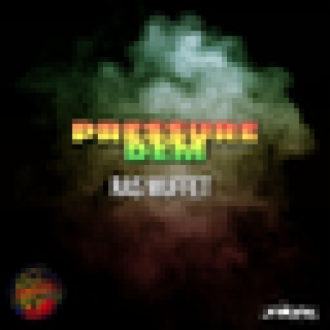 Pressure Dem | Boomplay Music