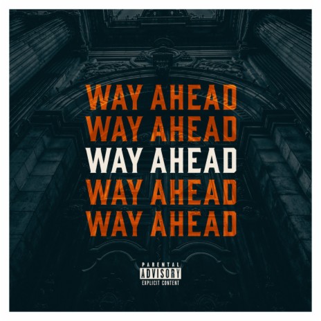 Way Ahead | Boomplay Music