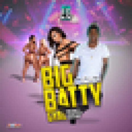 Big Batty Gyal | Boomplay Music