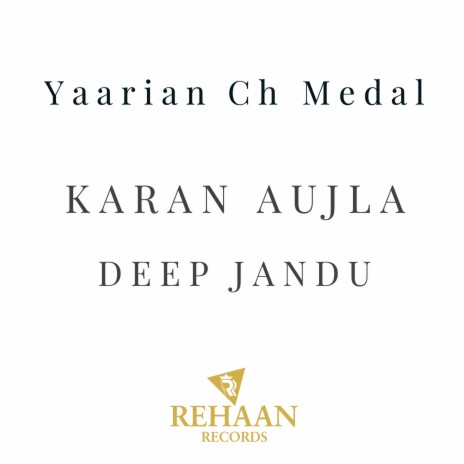 Yaarian Ch Medal ft. Deep Jandu | Boomplay Music