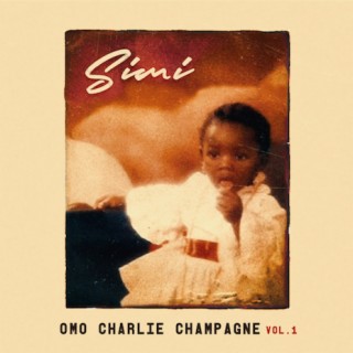 Omo Charlie Champagne Vol. I
