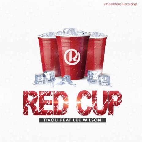 Red Cup ft. Lee Wilson | Boomplay Music
