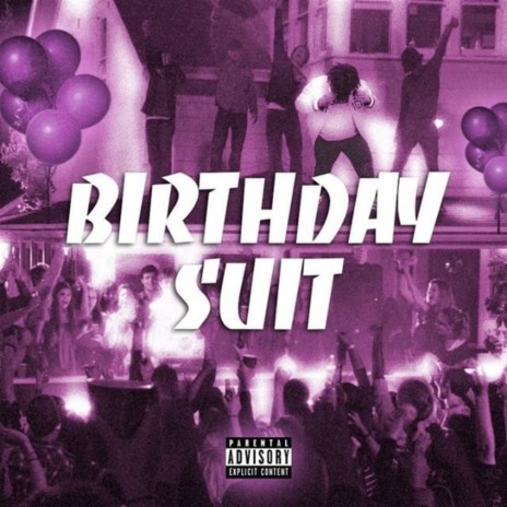Birthday Suit | Boomplay Music