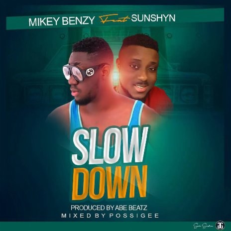 Slow Down ft. Sunshyn | Boomplay Music