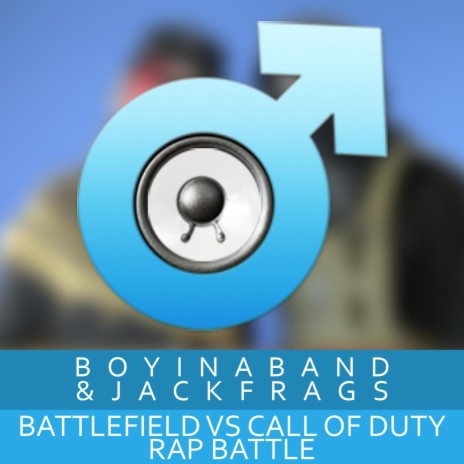 Battlefield vs Call of Duty Rap Battle ft. Jackfrags | Boomplay Music