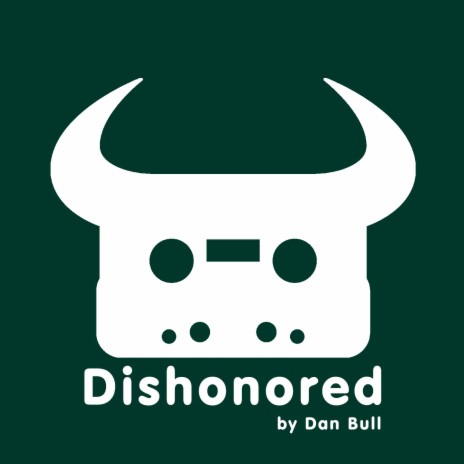 Dishonored | Boomplay Music