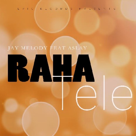 Raha Tele ft. Aslay | Boomplay Music