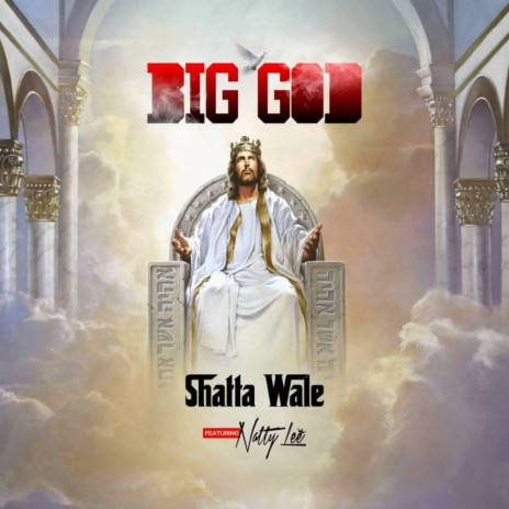 Big God ft. Natty Lee | Boomplay Music