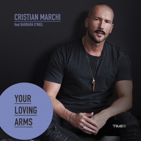 Your Loving Arms (Radio Edit) ft. Barbara O'Neil | Boomplay Music