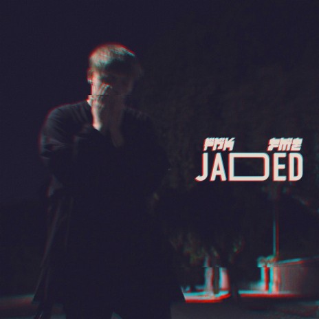 Jaded | Boomplay Music