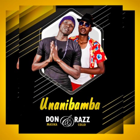 Unanibamba ft. Razz Collo | Boomplay Music