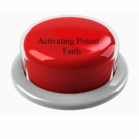 Activating Potent Faith | Boomplay Music