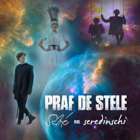 Praf De Stele ft. Seredinschi | Boomplay Music