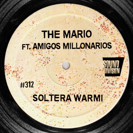 Soltera Warmi ft. Amigos Millonarios | Boomplay Music