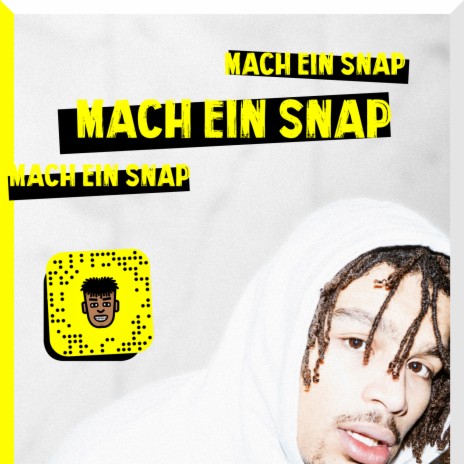 Mach ein Snap | Boomplay Music