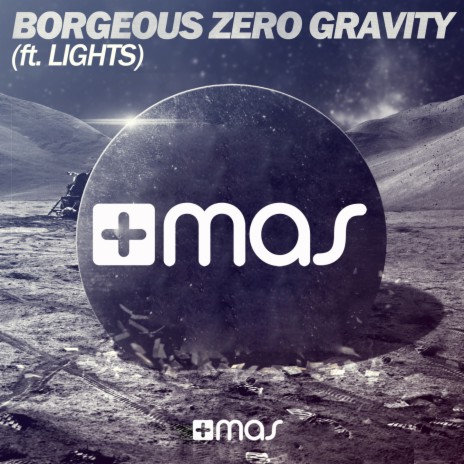 Zero Gravity ft. Lights | Boomplay Music