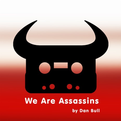 We Are Assassins | Boomplay Music