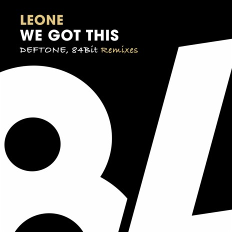 We Got This (84Bit Remix) | Boomplay Music
