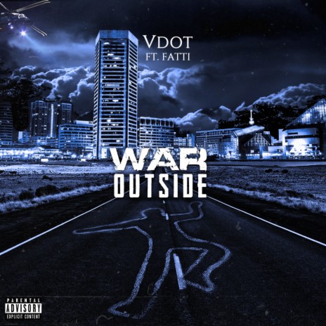 War Outside ft. fatti | Boomplay Music